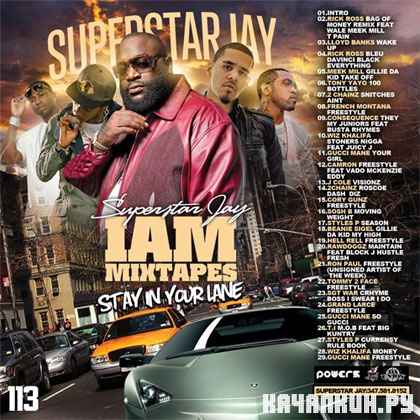 Superstar Jay � I Am Mixtapes 113 (2012)