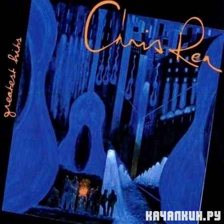 Chris Rea - Greatest Hits (2007)