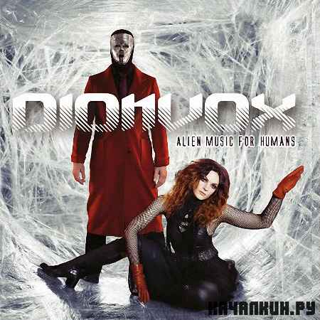Dionvox - Alien Music For Humans (2012)