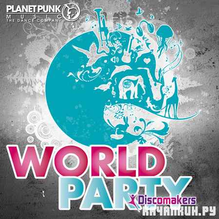 Discomakers - World Party (2012)
