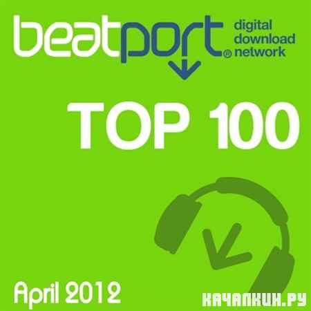 Beatport Top 100 Download April (2012)