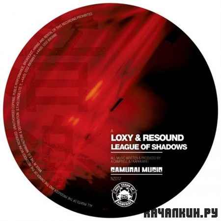 Loxy & Resound - League Of Shadows (2012)