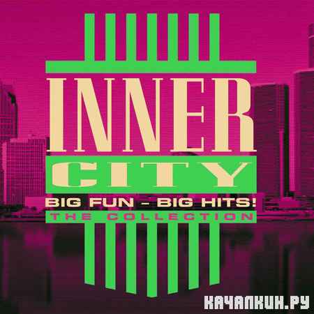 Inner City - Big Fun - Big Hits! (2012)