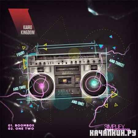 Kairo Kingdom - Boombox / One Two (2012)