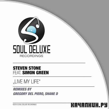 Steven Stone & Simon Green - Live My Life (2012)