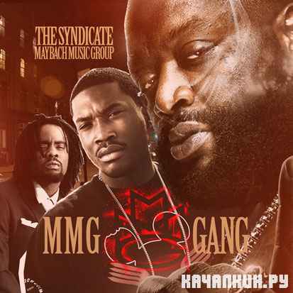 Maybach Music Group – MMG Gang (2012)