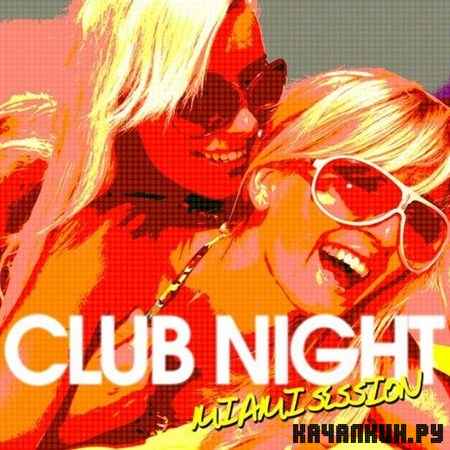 Club Night: Miami Session (2012)