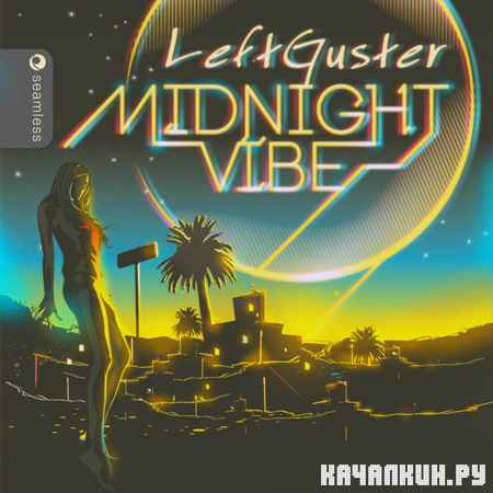 LeftGuster - Midnight Vibe (2012)