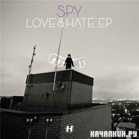 S.P.Y - Love And Hate EP (2012)