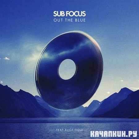 Sub Focus Feat. Alice Gold - Out The Blue EP (2012)