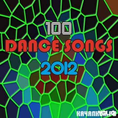 100 Dance Songs Vol. 2 (2012)