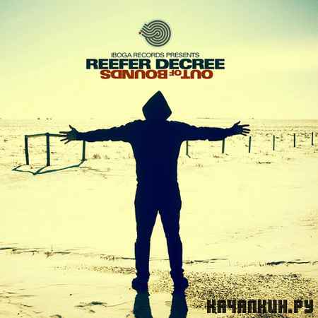 Reefer Decree - Out Of Bounds (2012)