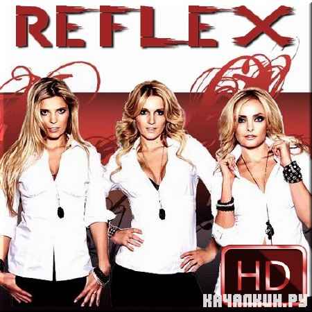 Reflex - Коллекция видеоклипов (2000-2012)