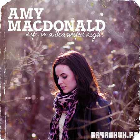Amy Macdonald - Life In A Beautiful Light (2012)