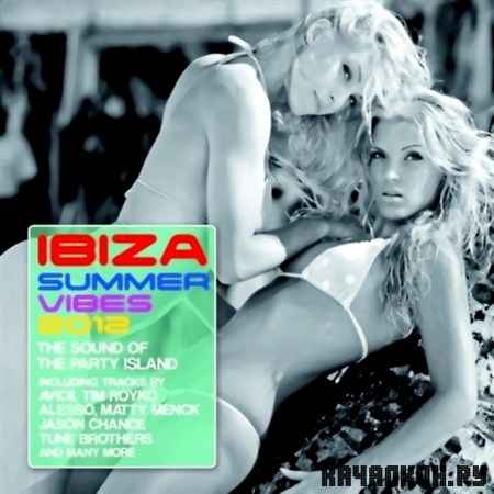 Ibiza Summer Vibes: The Sound of The Party Island (2012)