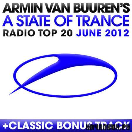 VA - A State Of Trance Radio - Top 20 June (2012)