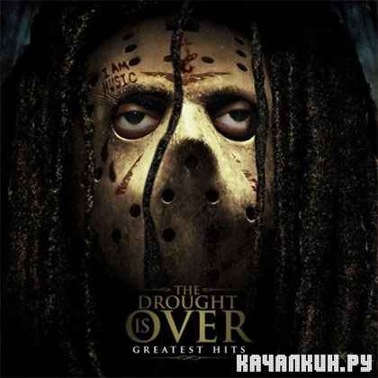 Lil Wayne � The Drought is Over Greatest Hits (2012)