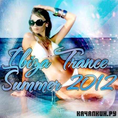 Ibiza Trance Summer (2012)
