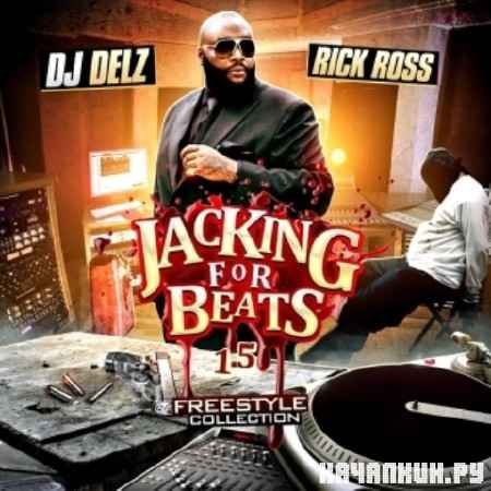 Rick Ross  Jackin For Beats: Freestyle Collection (2012)