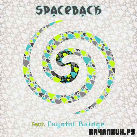 SpaceBack feat. Crystal Bridge - SpaceBack (2012) EP