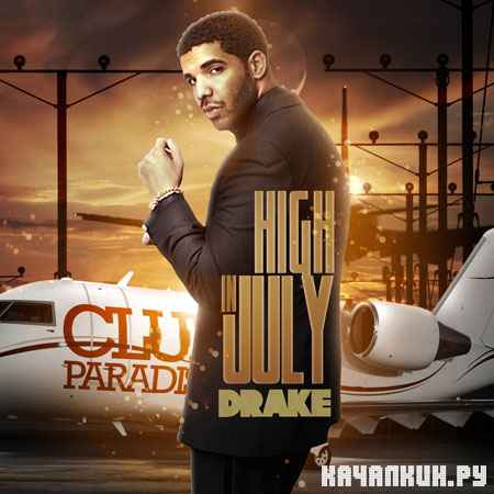 Drake � High In July (2012)