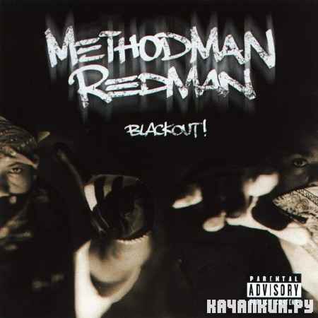 Method Man & Redman - Blackout!  (1999)