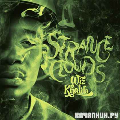 Wiz Khalifa � Strange Clouds (2012)