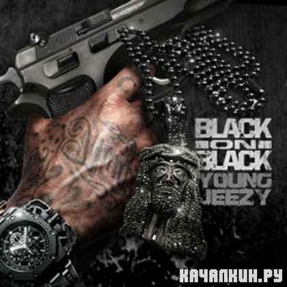 Young Jeezy � Black On Black (2012)