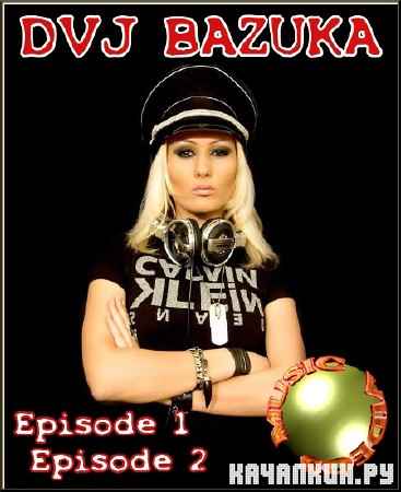 DVJ Bazuka - Episode 1, 2. Music videos (2006-2012)