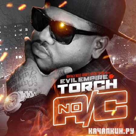 Torch - No A/C (Official Mixtape) (2012)