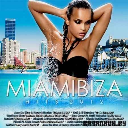 Miamibiza Hits (2012)