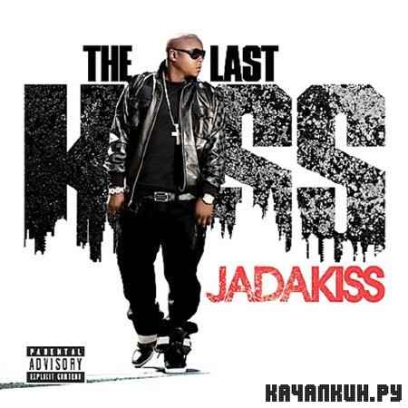 Jadakiss - The Last Kiss (2009)