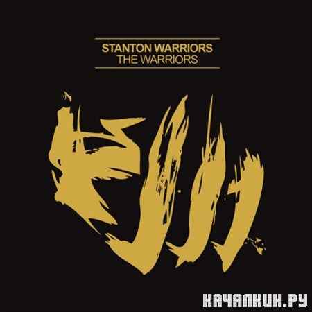 Stanton Warriors - The Warriors (2011)