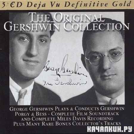 George Gershwin - The Original Gershwin Collection (2011)