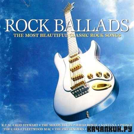 Rock Ballads. The Most Beautiful Classic Rock Songs (2004)