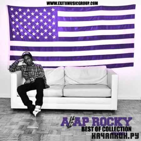 ASAP Rocky � The Best Of Collection (2012)