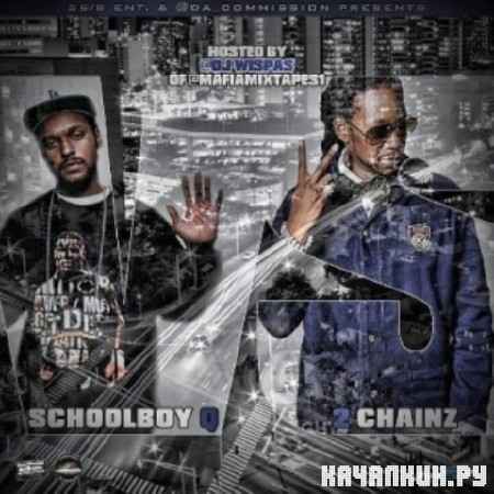 2 Chainz Vs Schoolboy Q (2012)