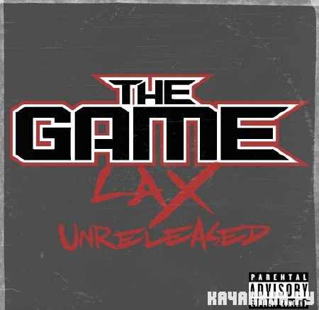 The Game - LAX Unreleased (2012)
