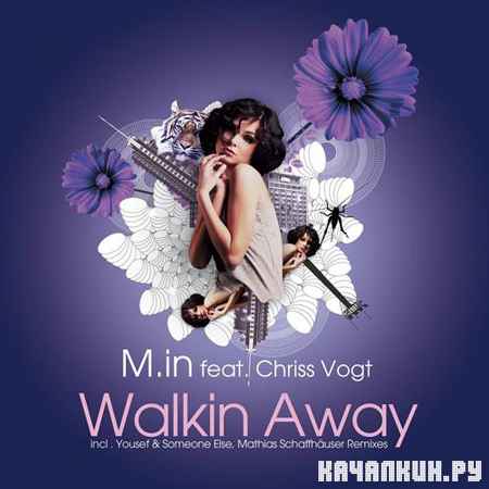 M.in feat Chriss Vogt - Walking Away (2012)