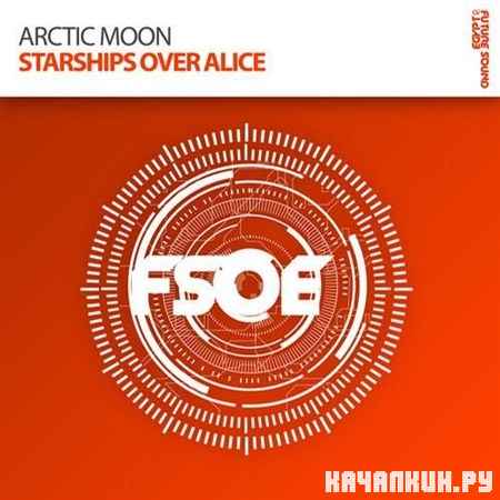 Arctic Moon - Starships Over Alice (2012)