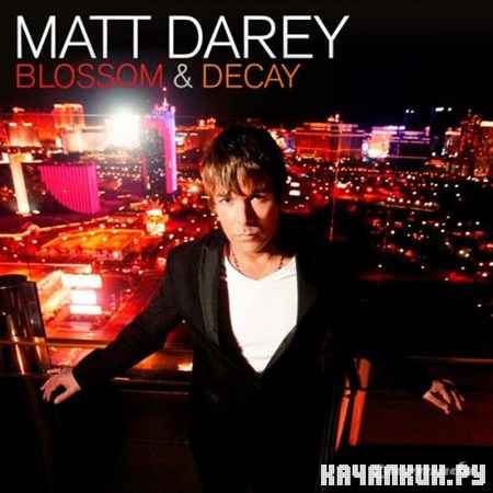 Matt Darey - Blossom & Decay (2012)