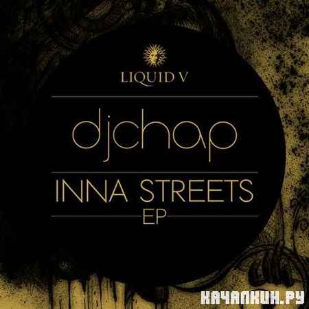 DJ Chap - Inna Streets EP (2012)