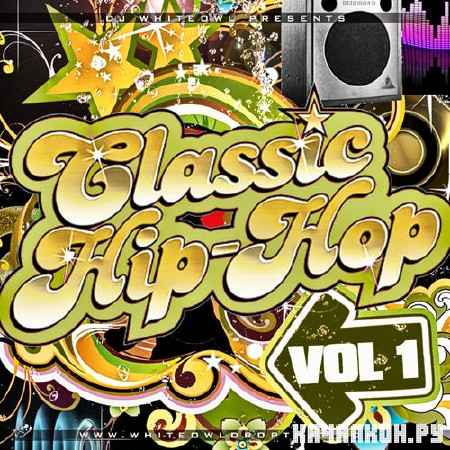 Classic Rare Hip-Hop Vol 1 (2012)