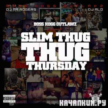 Slim Thug - Thug Thursday (2012)