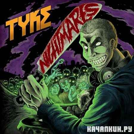 Tyke - Nightmares EP (2012)