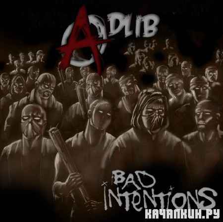 Adlib - Bad Intentions (2012)