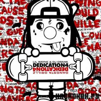 Lil Wayne - Dedication 4 (Official Mixtape) (iTunes) (2012)