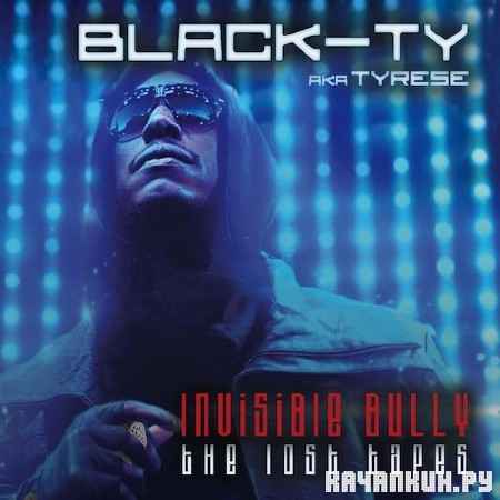 Tyrese  Invisible Bully Lost Tapes (Official Mixtape) (2012)