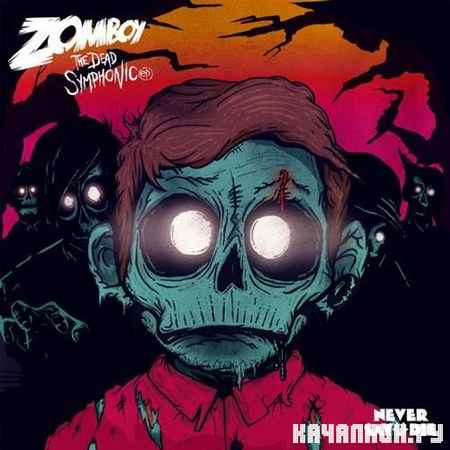 Zomboy - The Dead Symphonic (2012)