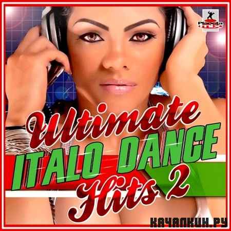 Ultimate Italo Dance Hits Vol 2 (2012)